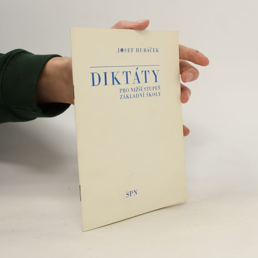 Josef Hubáček Diktáty pro nižší stupeň základní školy