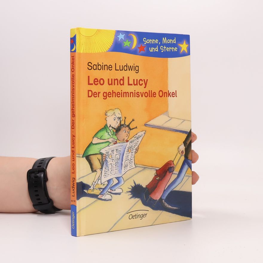 Sabine Ludwig Leo und Lucy. Der geheimnisvolle Onkel