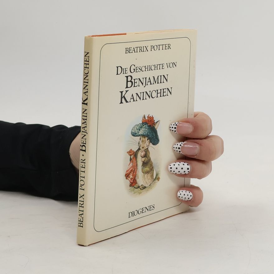 Beatrix Potter Die Geschichte von Benjamin Kaninchen