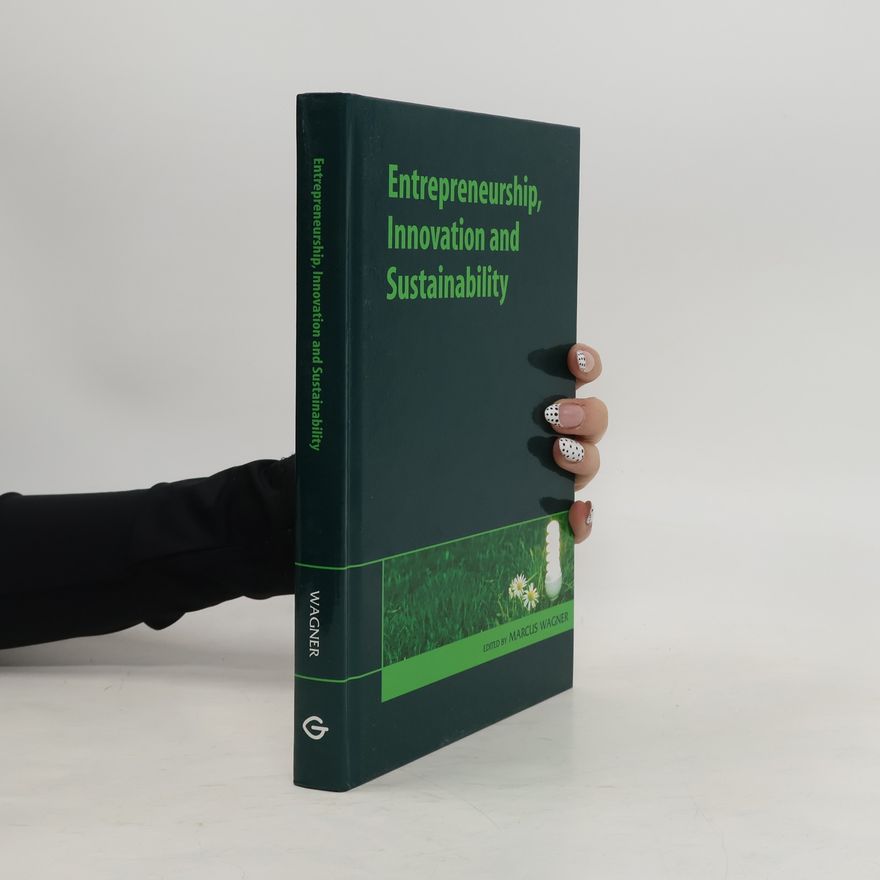 Marcus Wagner Entrepreneurship, Innovation and Sustainability
