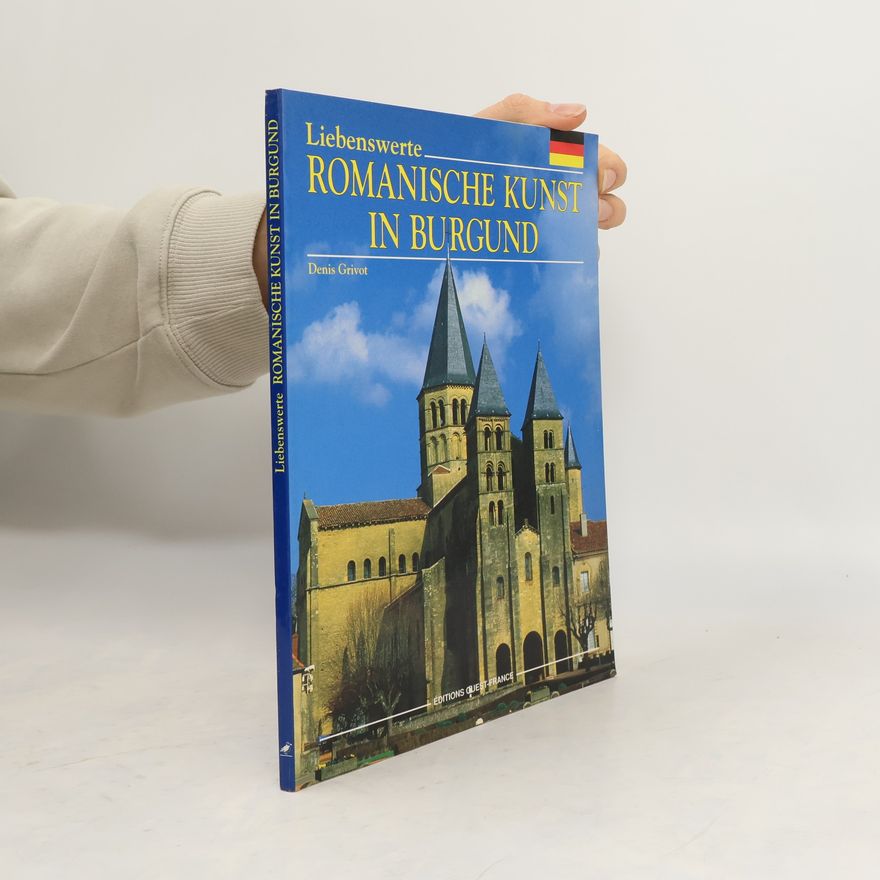 Denis Grivot Liebenswerte romanische Kunst in Burgund