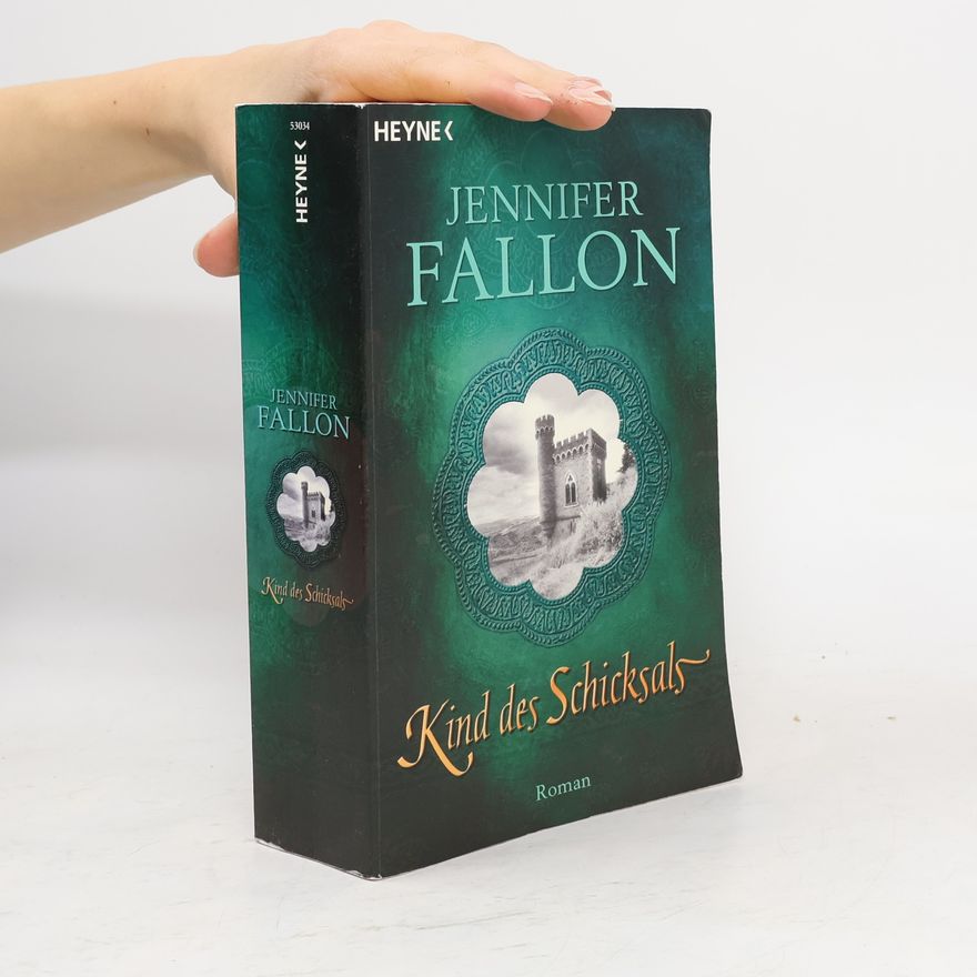 Jennifer Fallon Kind des Schicksals