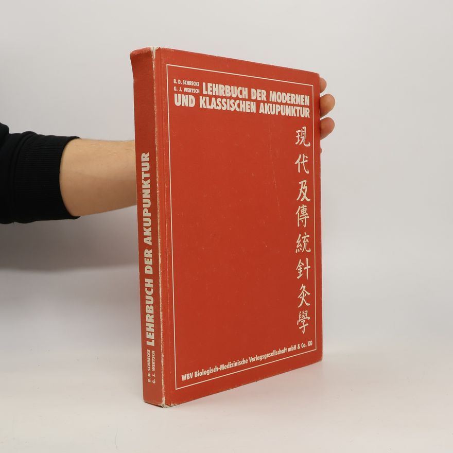 Barbara D. Schrecke Lehrbuch der modernen und klassischen Akupunktur