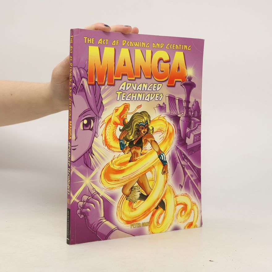 Peter Gray The Art of Drawing and Creating Manga