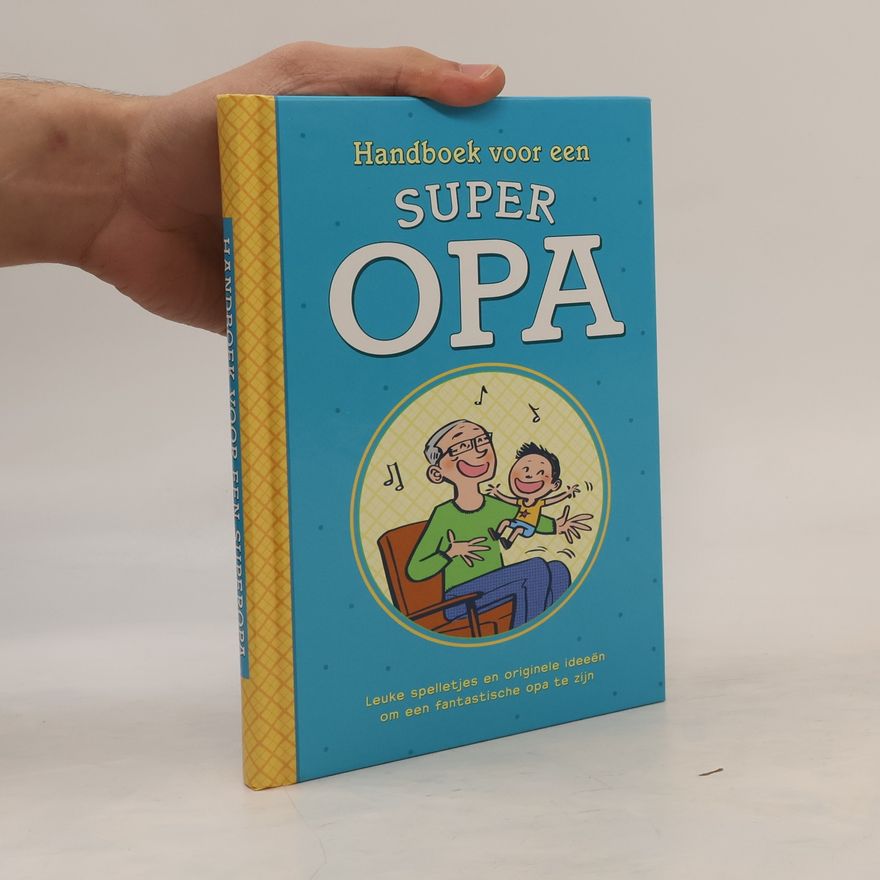Autorenkollektiv Handboek voor een super Opa