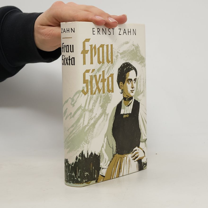 Ernst Zahn Frau Sixta