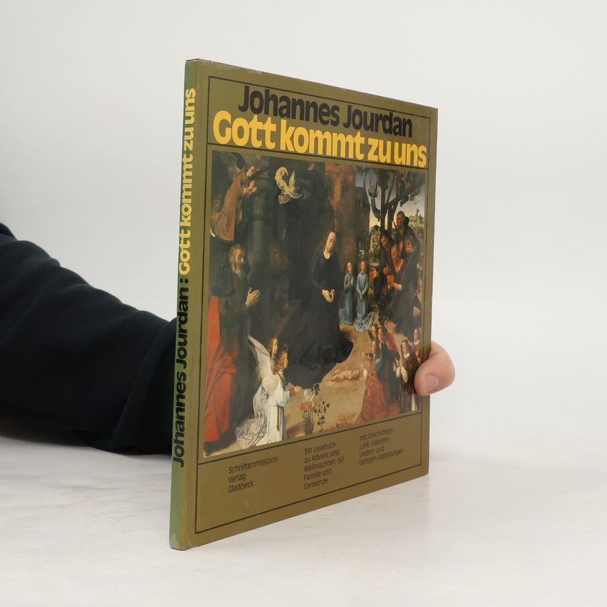 Johannes Jourdan Gott kommt zu uns