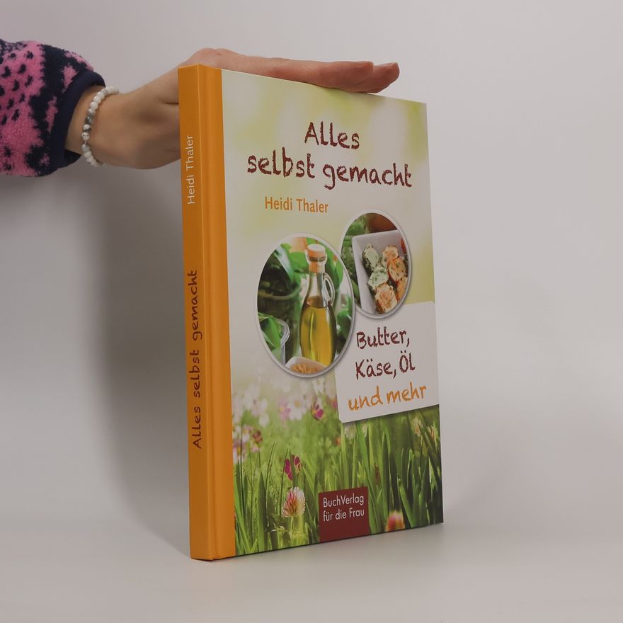 Heidi Thaler Alles selbst gemacht
