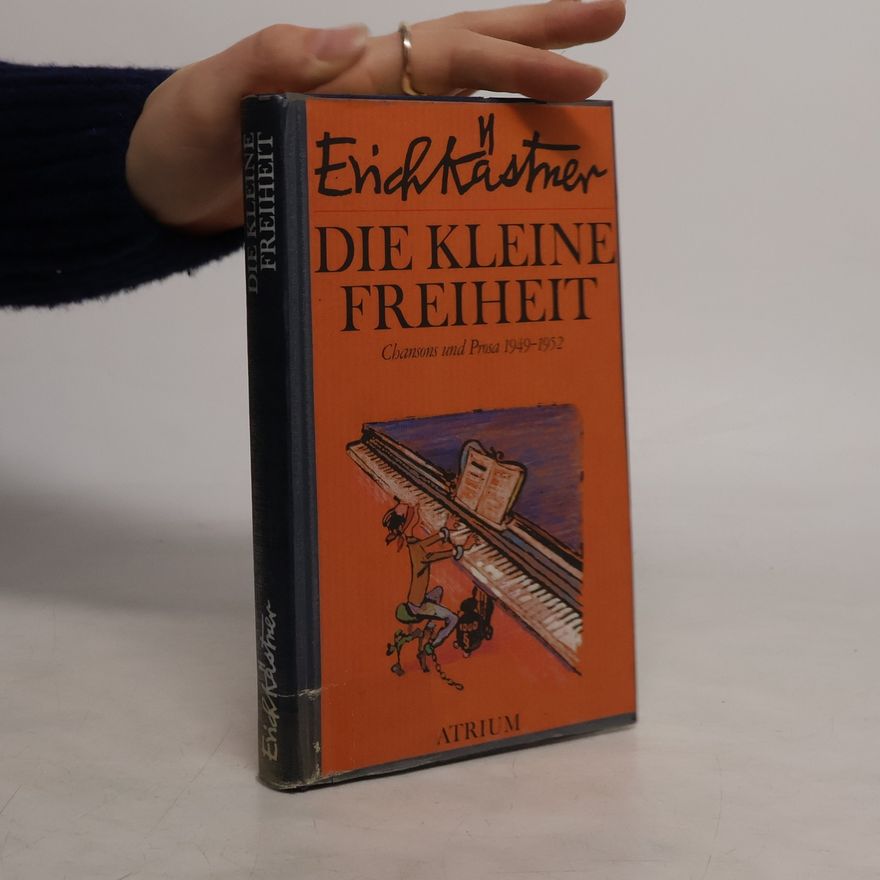 Erich Kästner Die kleine Freiheit