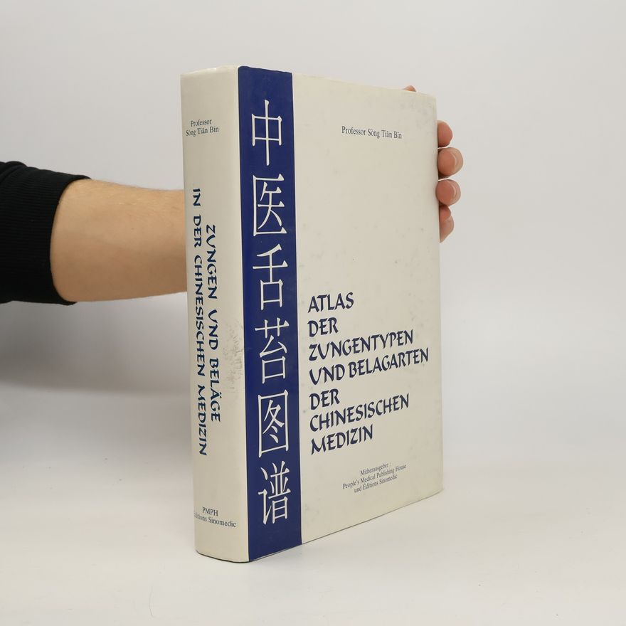 Pr Sóng Tian Bin Atlas der Zungentypen und Belagarten der chinesischen Medizin