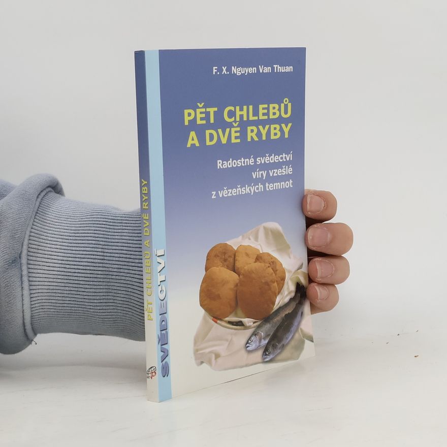 Phanxicô Xavię Van Thuân Nguyęn Pět chlebů a dvě ryby