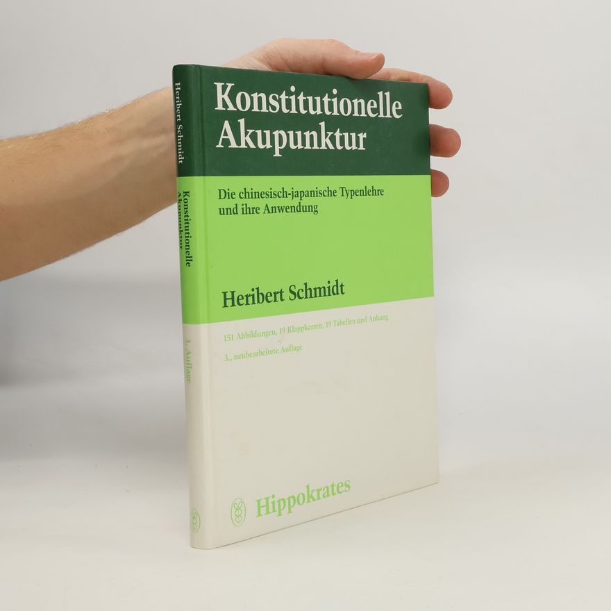 Heribert Schmidt Konstitutionelle Akupunktur
