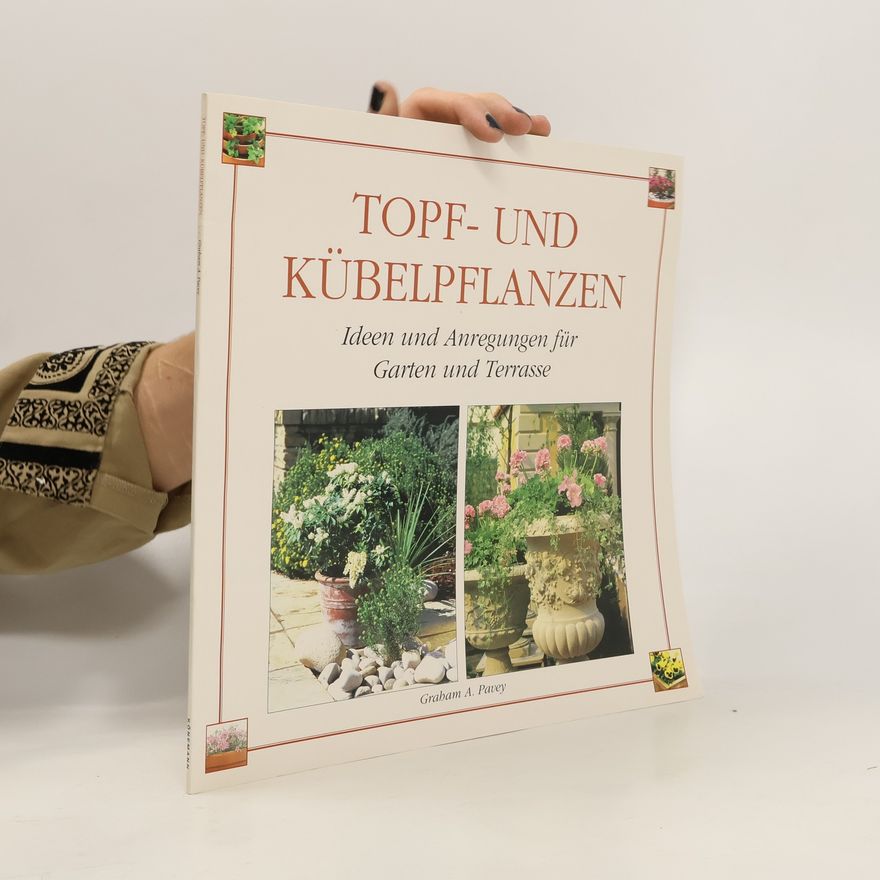 Graham A. Pavey Topf- und Kübelpflanzen