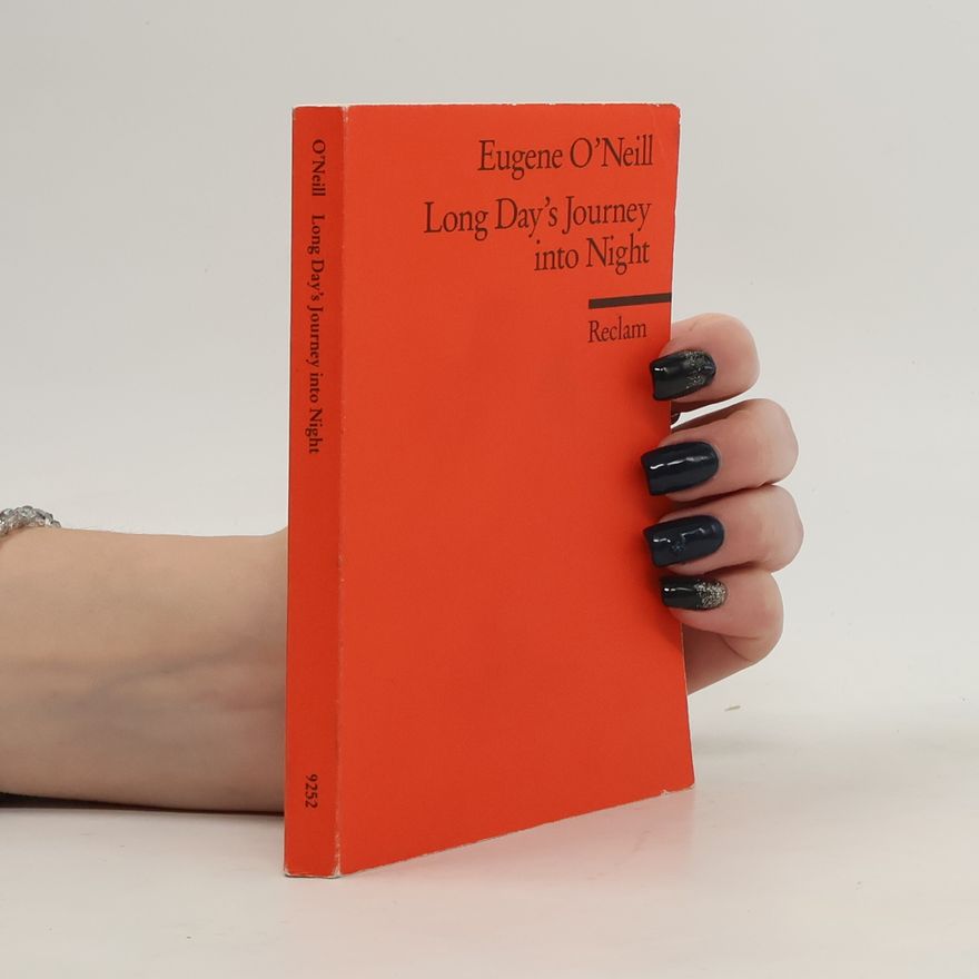 Eugene O'Neill Long day's journey into night