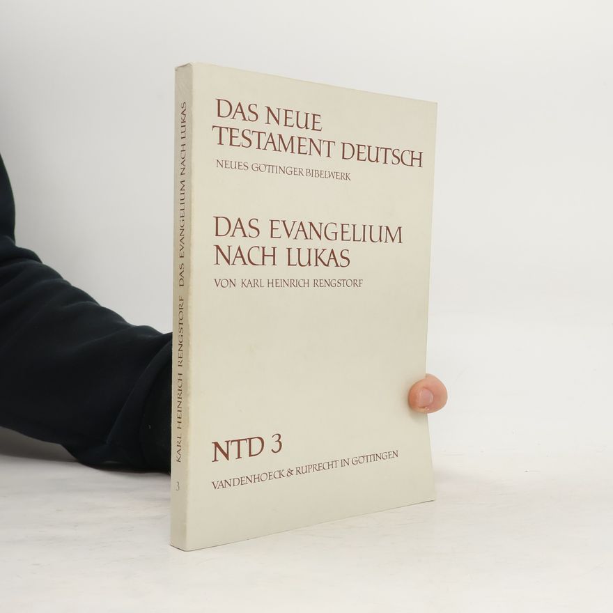 Karl Heinrich Rengstorf Das neue Testament deutsch 3. Das Evangelium nach Lukas