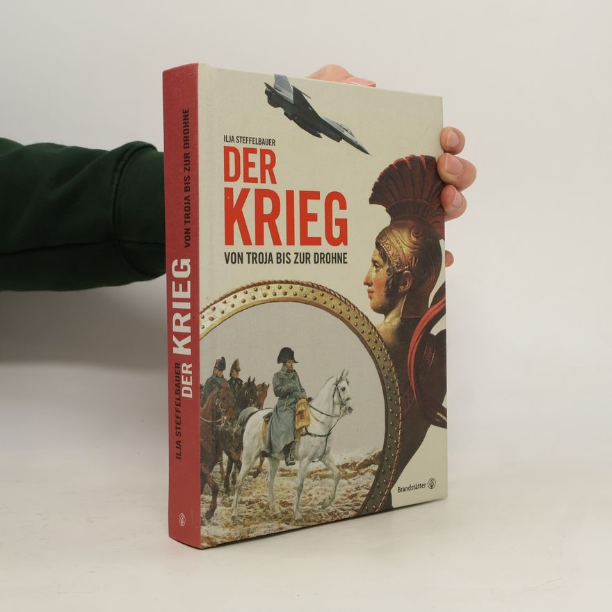 Ilja Steffelbauer Der Krieg