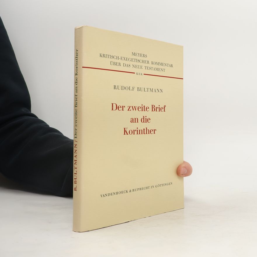 Rudolf Bultmann Der zweite Brief an die Korinther