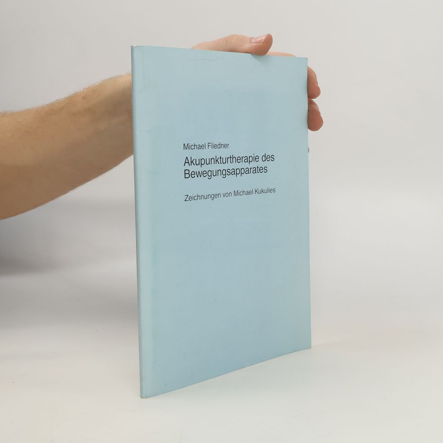 Michael Fliedner Akupunkturtherapie des Bewegungsapparates