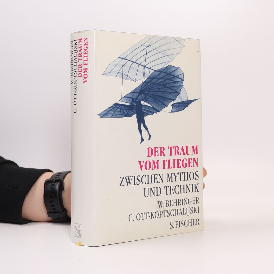 Wolfgang Behringer Der Traum vom Fliegen