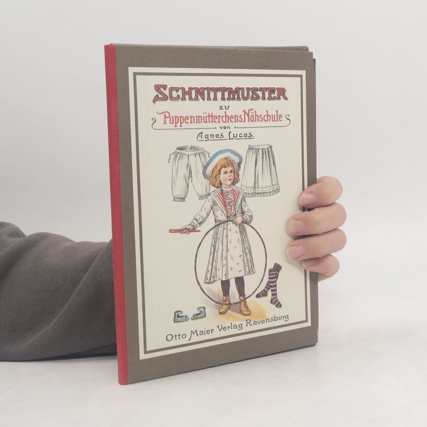 Agnes Lucas Schnittmuster zur Puppenmütterchens Nähschule