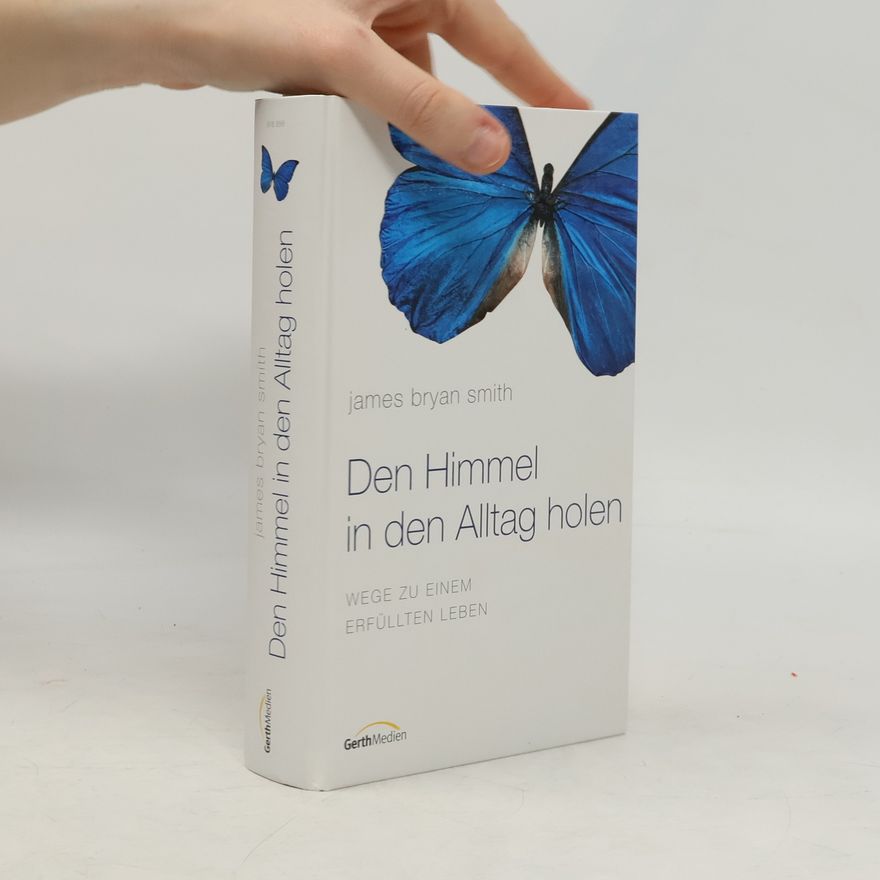 Jim Smith Den Himmel in den Alltag holen