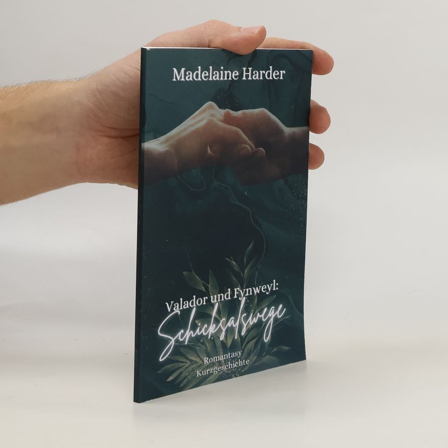 Madelaine Harder Valador und Fynweyl. Schicksalswege