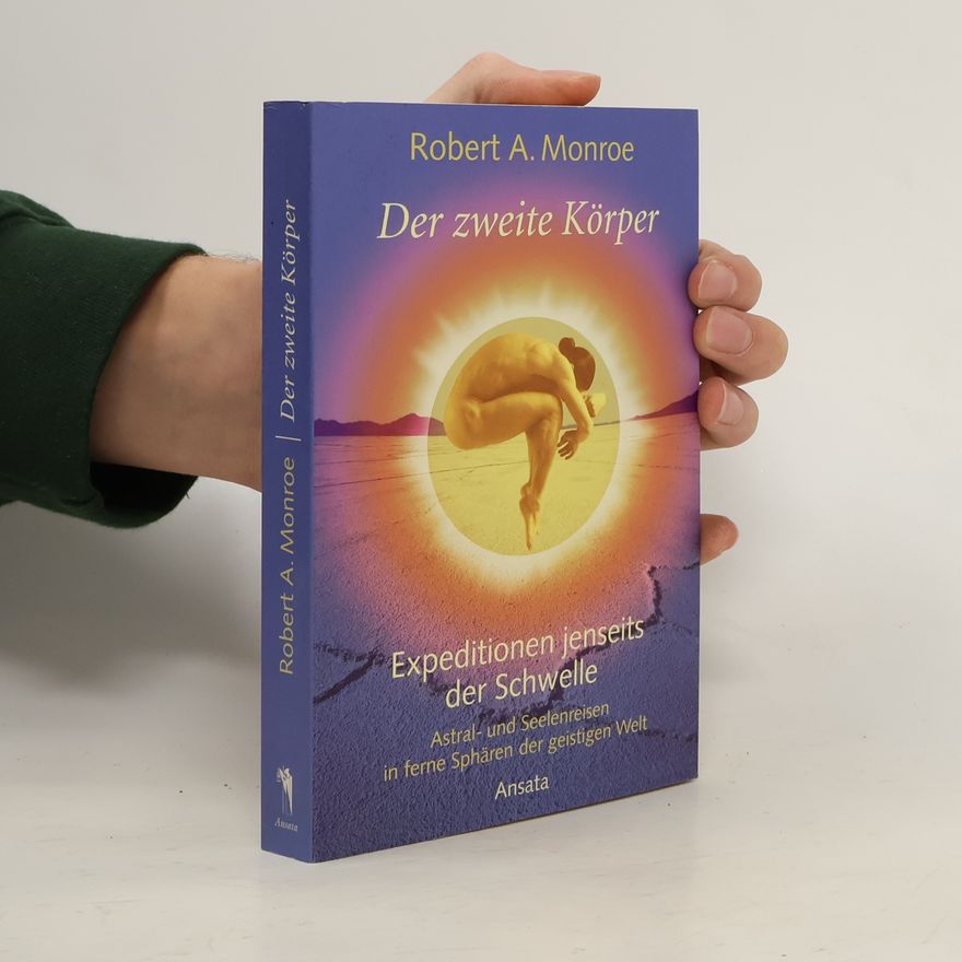 Robert Monroe Der zweite Körper