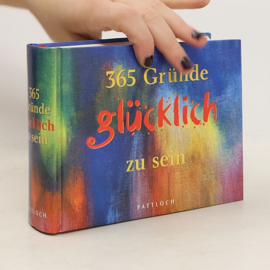 Rita Peter 365 Gründe glücklich zu sein
