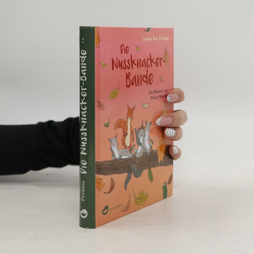 Lynne Rae Perkins Die Nussknacker-Bande