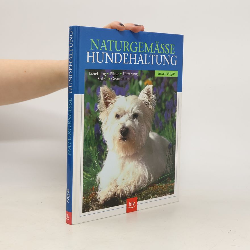 Bruce Fogle Naturgemäße Hundehaltung