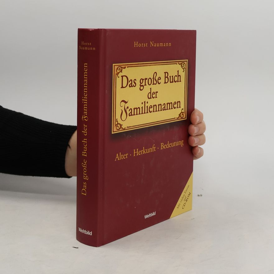 Horst Naumann Das große Buch der Familiennamen