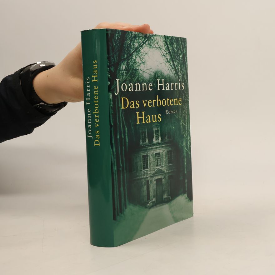 Joanne Harris Das verbotene Haus