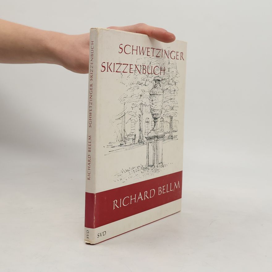 Richard Bellm Schwetinger Skizzenbuch