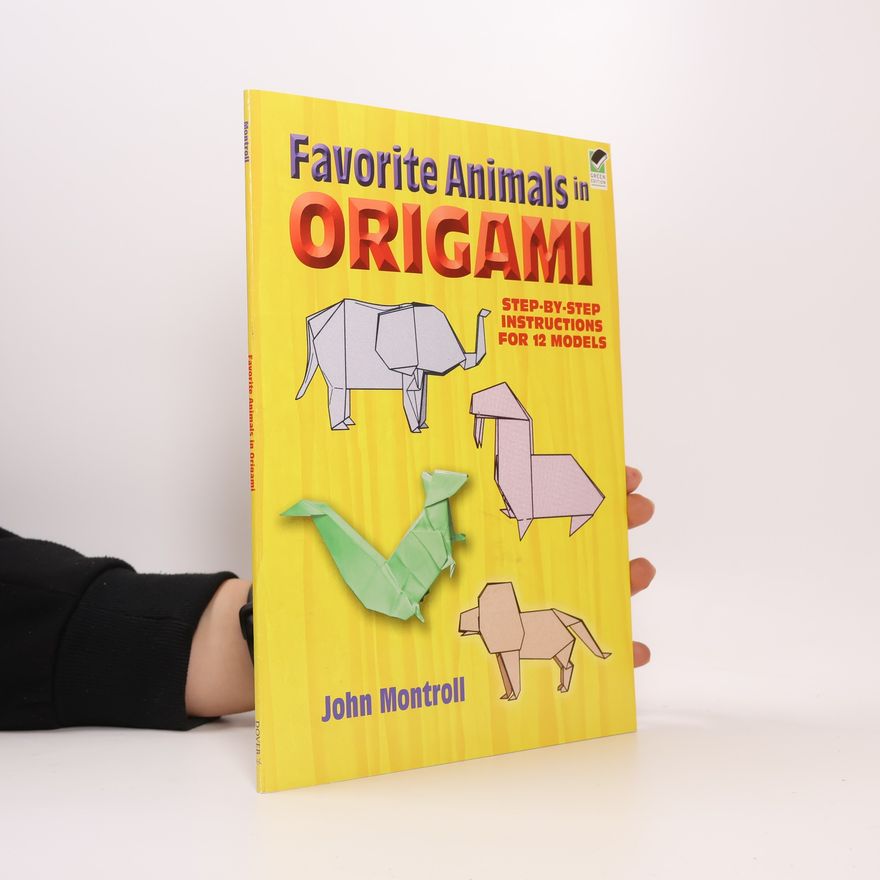 John Montroll Favorite Animals in Origami
