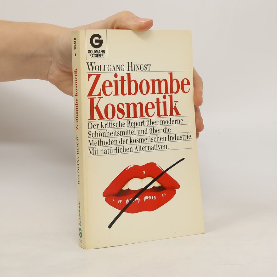 Wolfgang Hingst Zeitbombe Kosmetik