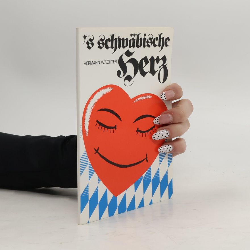 Hermann Wächter Das schwäbische herz