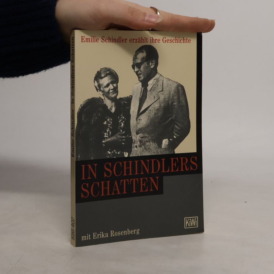 Emilie Schindler In Schindlers Schatten