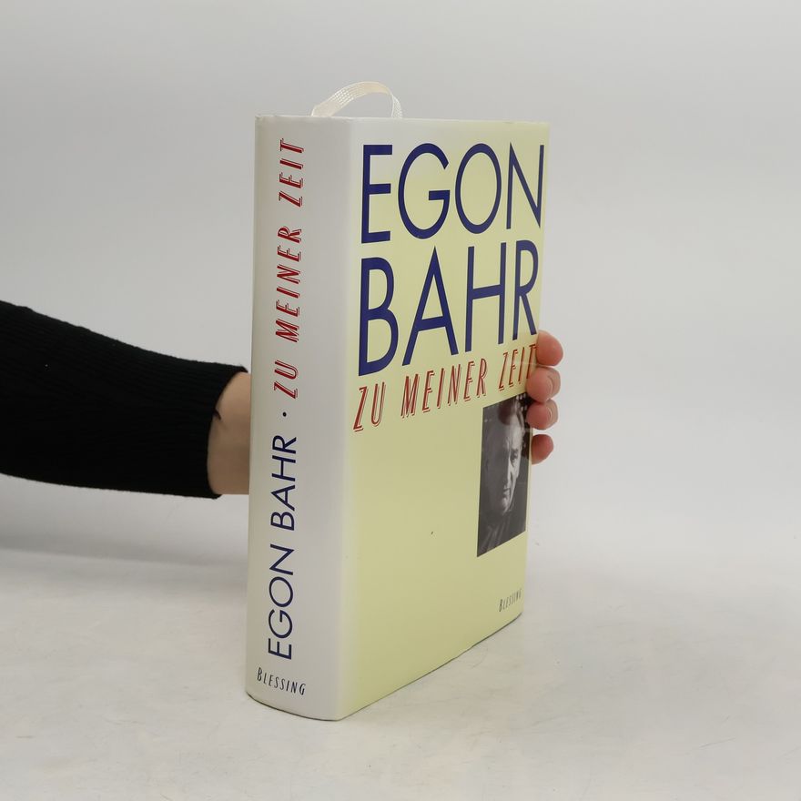 Egon Bahr Zu meiner Zeit