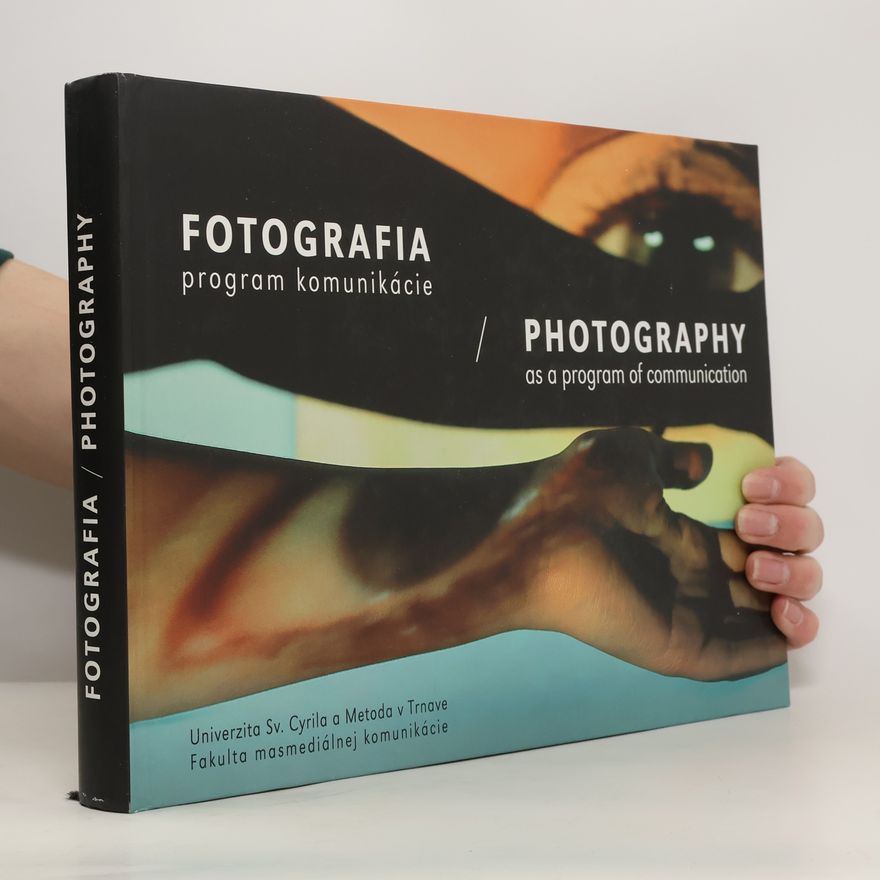 Jozef Sedlák Fotografia : program komunikácie = Photography : as a program of communication