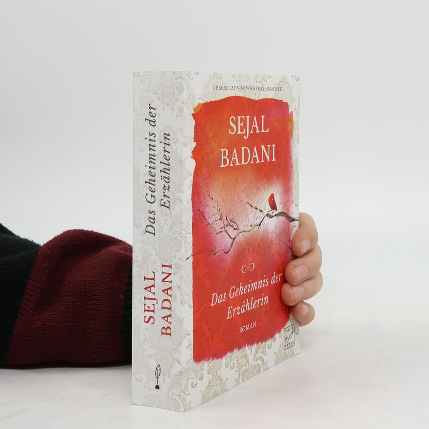 Sejal Badani Das Geheimnis der Erzählerin