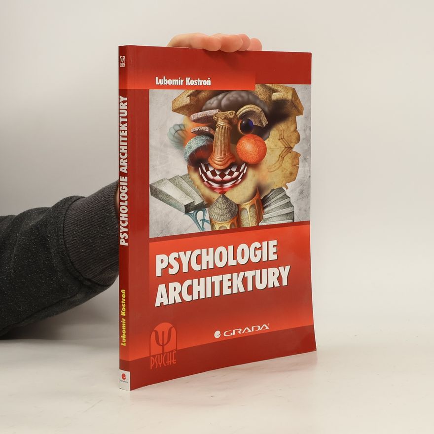 Lubomír Kostroň Psychologie architektury