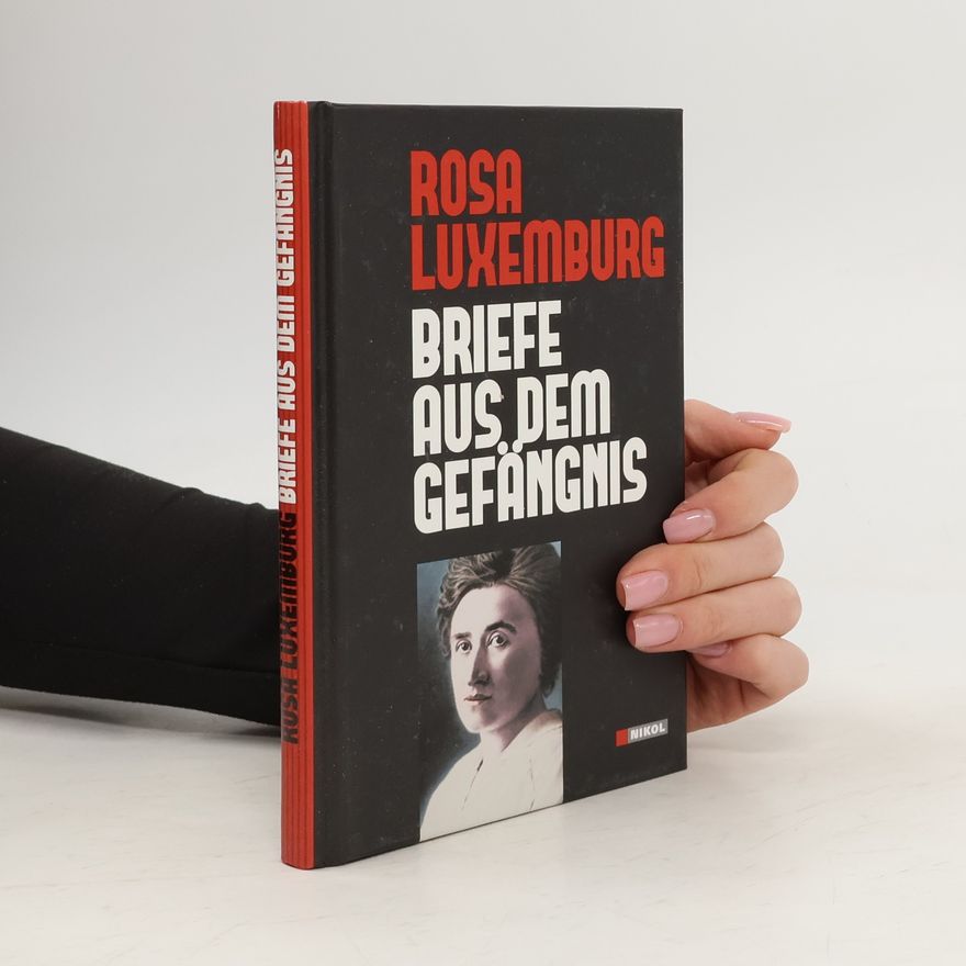 Rosa Luxemburg Briefe aus dem Gefängnis