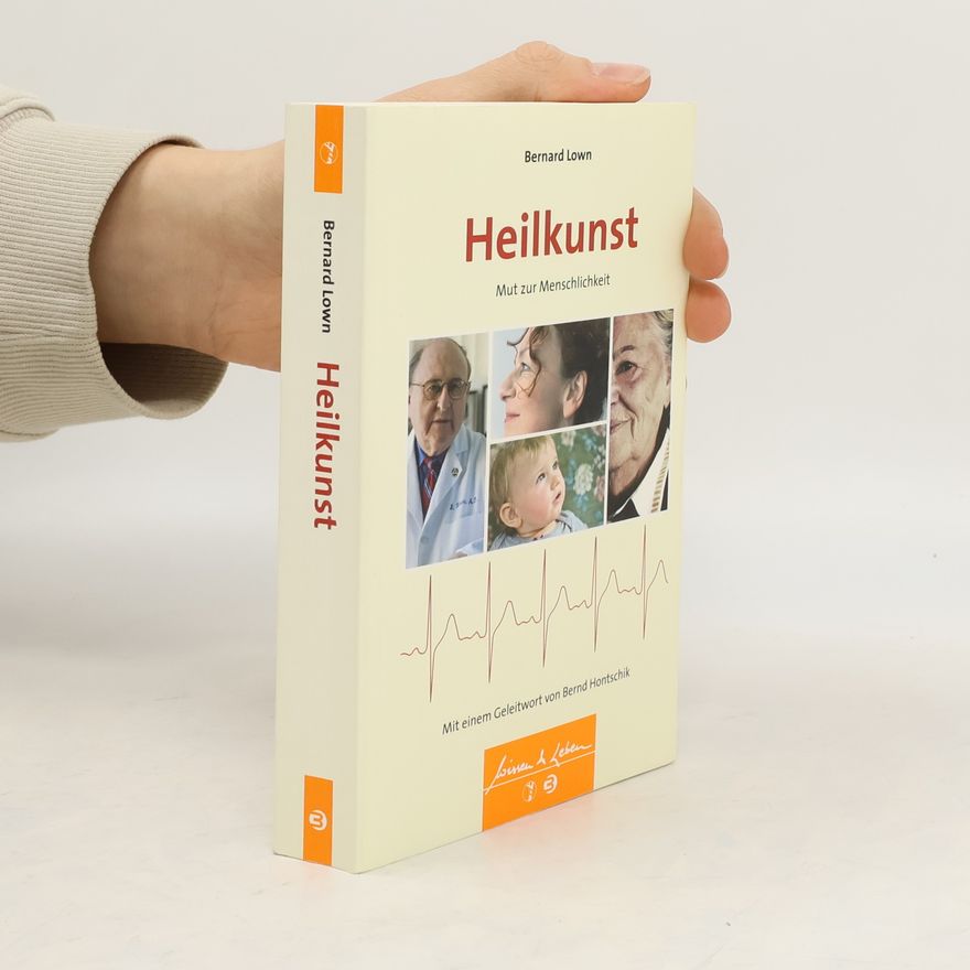 Bernard Lown Wissen & Leben: Heilkunst