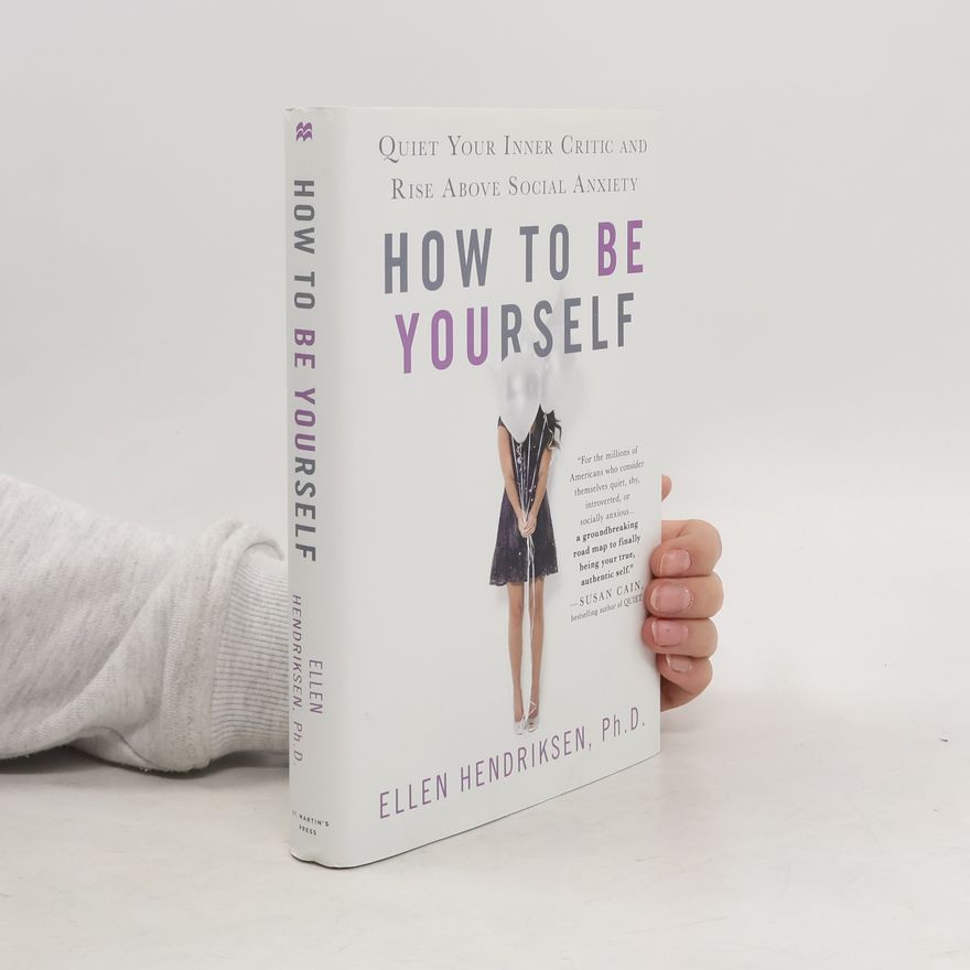 Ellen Hendriksen How to Be Yourself