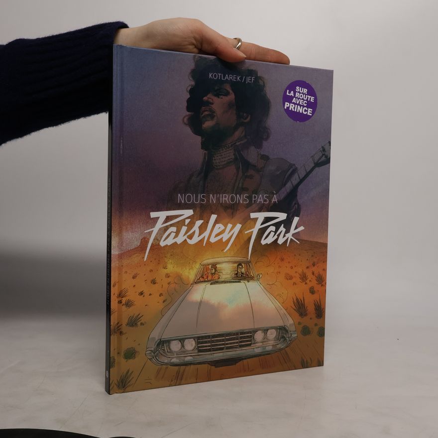 Thomas Kotlarek Nous n'irons pas à Paisley Park