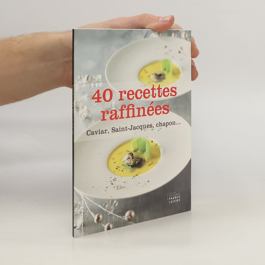 Marie Diebler 40 recettes raffinées