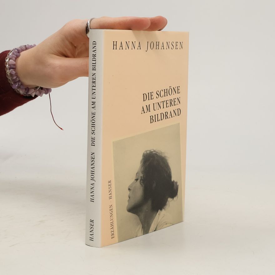 Hanna Johansen Die Schöne am unteren Bildrand