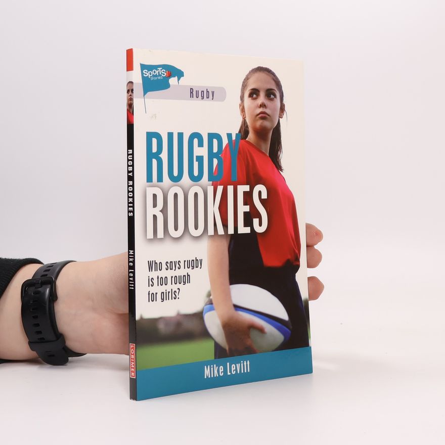 Mike Levitt Rugby Rookies