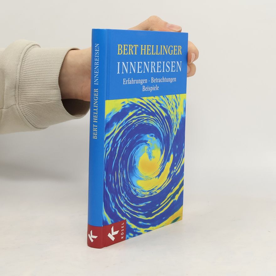 Bert Hellinger Innenreisen