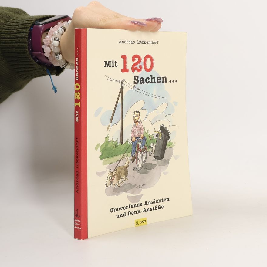 Andreas Litzkendorf Mit 120 Sachen...